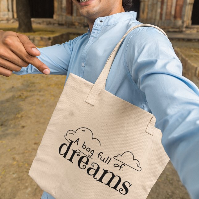 Eine Tasche voller Träume Inspirierend Botschaft (Dream Big!)