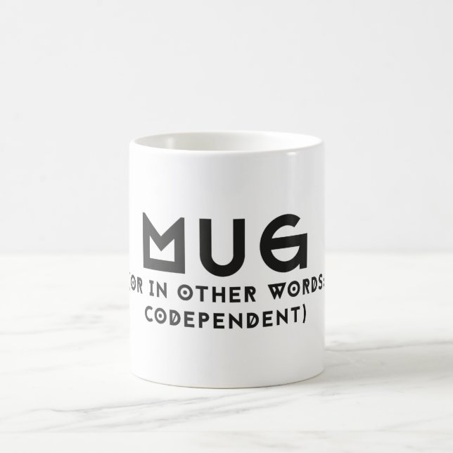 Eine Tasse für codependents (Mittel)