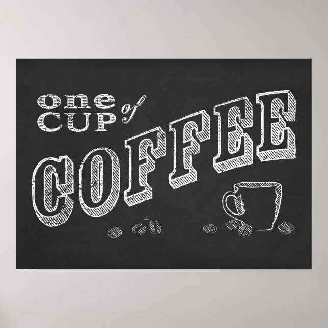 eine Tasse Kaffee CHALK ART Poster (Vorne)