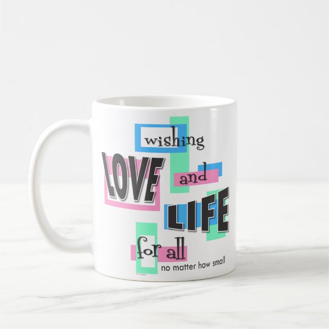Eine Tasse, um das Leben zu fördern. Kaffeetasse (Links)