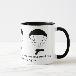 Eine Waffe ist wie ein Fallschirm! Gute Tasse! Tasse
