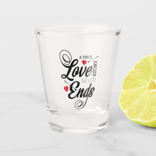 Eine wahre Liebesgeschichte Schnapsglas
