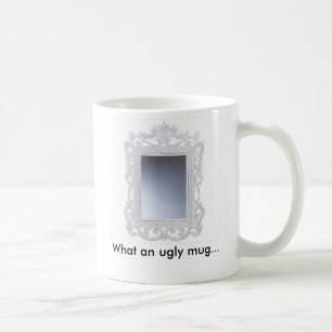 Eine was für hässliche Tasse… Kaffeetasse