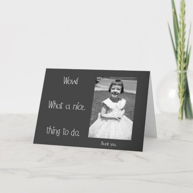 Eine was für Nizza Sache tun Sie Dankeskarte (Vorderseite)