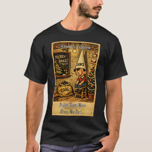 Eine Weihnachtstradition, bevor wir Elfen hatten… T-Shirt