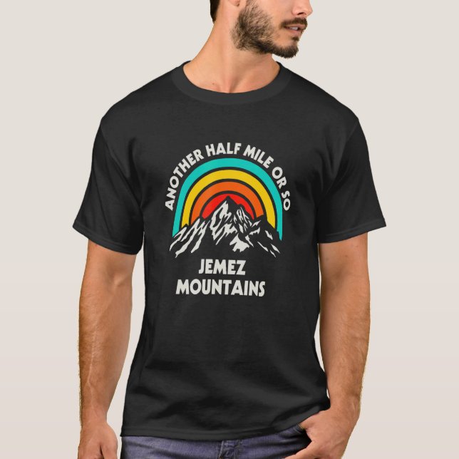 Eine weitere halbe Meile oder so wandern Jemez Ber T-Shirt (Vorderseite)