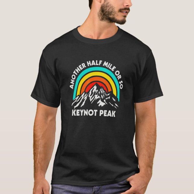 Eine weitere halbe Meile oder so Wandern Keynot Pe T-Shirt (Vorderseite)