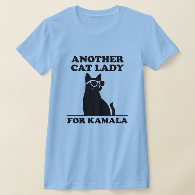 Eine weitere Katze Lady für Kamala Harris 2024 Coo T-Shirt (Ablage )