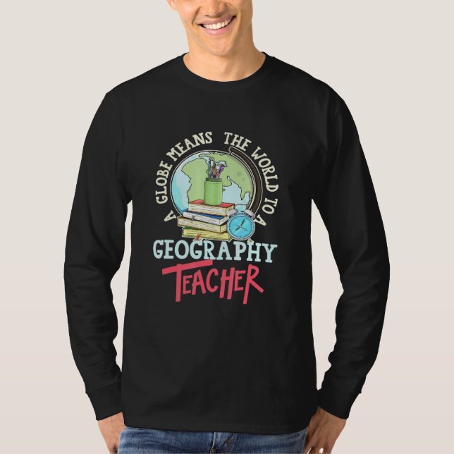Eine Welt bedeutet die Welt für einen Geografie-Le T-Shirt (Vorderseite)
