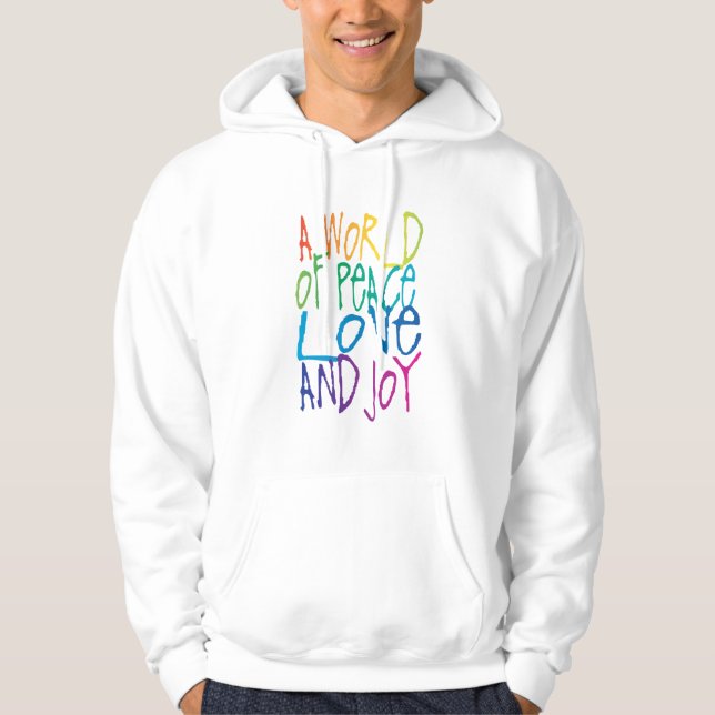 Eine Welt des Friedens, der Liebe und der Freude Hoodie (Vorderseite)