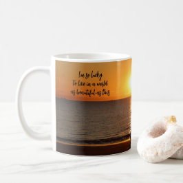 "Eine Welt so schön wie diese" Kaffeetasse