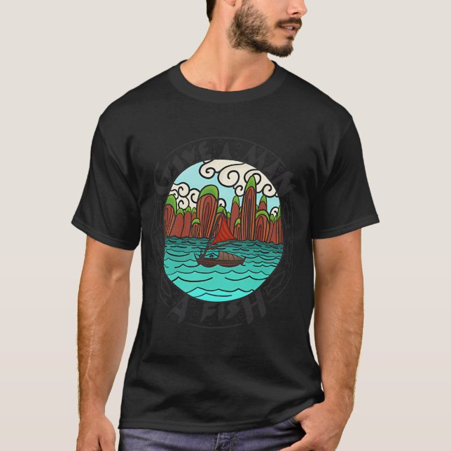 Einem Mann das Fischen beibringen T-Shirt (Vorderseite)