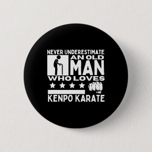 Einen alten Mann, der Kenpo Kar Liebe hat, nie unt Button