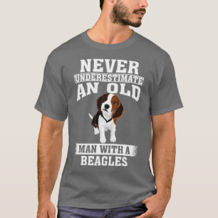 Einen alten Mann mit Beagles nie unterschätzen T-Shirt