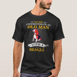Einen alten Mann mit einem Beagle nie unterschätze T-Shirt