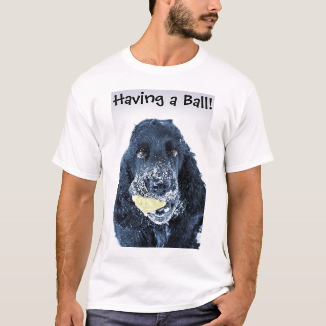 Einen Ball haben! T-Shirt (Vorderseite)