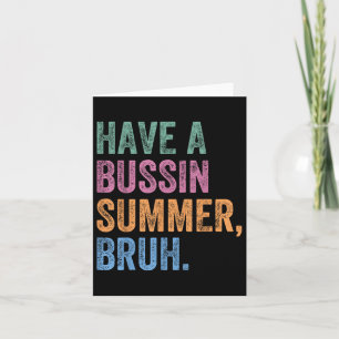 Einen Bussin Summer Bruh Teacher am letzten Tag vo Karte