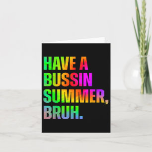 Einen Bussin Summer Bruh Teacher am letzten Tag vo Karte