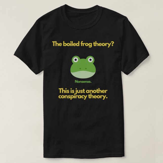 Einen Frosch kochen T-Shirt (Design vorne)