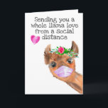 Einen ganzen Llama Liebe soziale Distanz schicken Karte<br><div class="desc">This design was created though digital art. It may be personalized in the area provide or customizing by choosing the click to customize further option and changing the name, initials or words. You may also change the text color and style or delete the text for an image only design. Kontakt...</div>