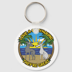 EINEN GREYHOUND LIEBEN - SIE SIND TOLL SCHLÜSSELANHÄNGER