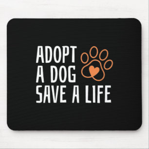Einen Hund adoptieren rettet ein Leben Nationaler Mousepad
