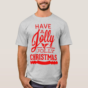 Einen Jolly Jolly Weihnachts-T - Shirt