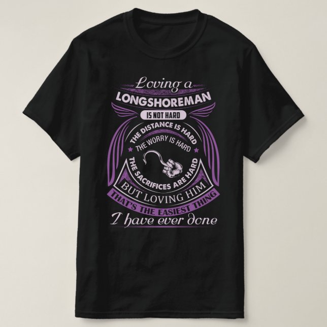 Einen Langshoreman zu lieben ist nicht schwer T-Shirt (Design vorne)