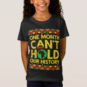 Einen Monat schwarze Geschichte kann unsere Geschi T-Shirt