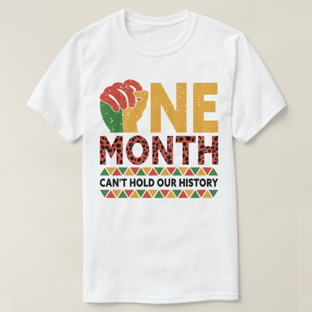 Einen Monat schwarze Geschichte kann unsere Geschi T-Shirt (Design vorne)