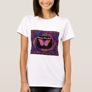 Einen schönen Tag und einen besseren Nachtschmette T-Shirt