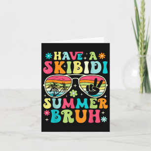 Einen Skibidi Sommer Bruh Lehrer am letzten Tag vo Karte