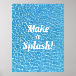 Einen Splash Motivierend machen Poster