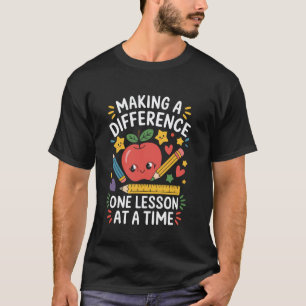 Einen Unterschied machen, eine Lektion auf einmal T-Shirt