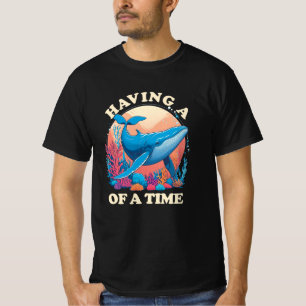 Einen Wal haben - Funny Zitat T-Shirt