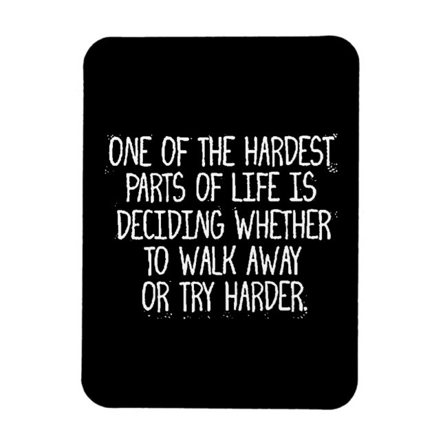 EINER DER SCHWIERIGSTEN TEILE DES LEBENS IST DIE E MAGNET (Vertikal)