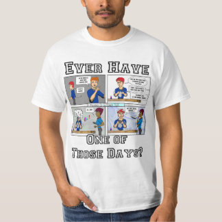 "..Einer dieser Tage.." T-Shirt