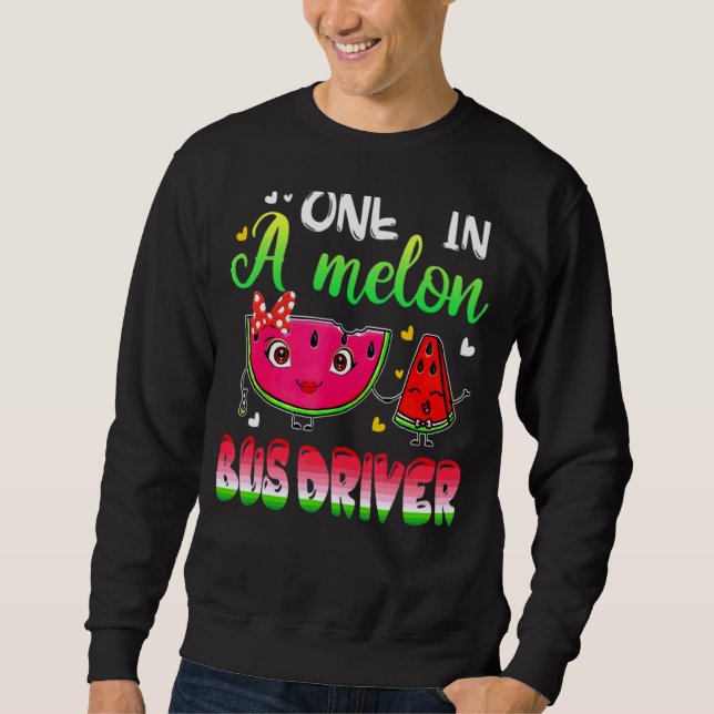 Einer in einem Melon-Bus-Fahrer Watermelon Sweatshirt (Vorderseite)