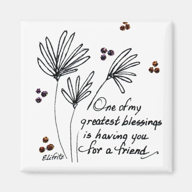 Einer meiner Segnungen..Sprichwort Schwarz-weiße S Magnet (Vorne)