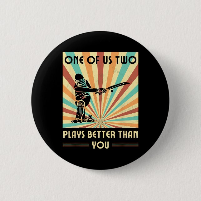 Einer von uns beiden spielt Cricket 1 besser als d Button (Vorderseite)