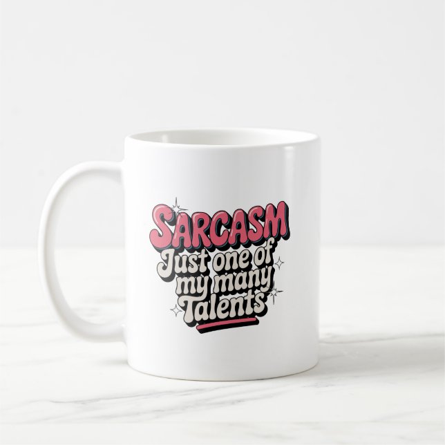 Eines meiner vielen Talente Kaffeetasse (Links)