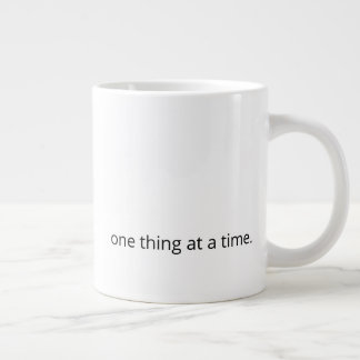 Eines nach dem Anderen – Ruhige Unterstützung Kaff Jumbo-Tasse