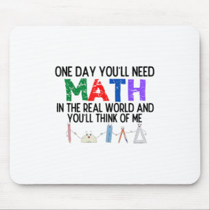 Eines Tages braucht man Mathematik in der realen W Mousepad