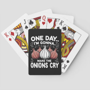 Eines Tages werde ich die Onionen zum Weinen bring Spielkarten