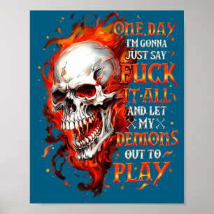 Eines Tages werde ich einfach alles sagen und mein Poster
