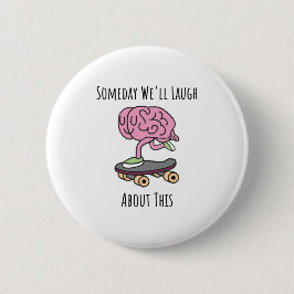 Eines Tages werden wir darüber lachen Button