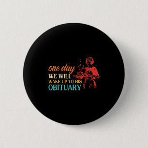 Eines Tages werden wir seinem Vintagen Qu-Bericht Button