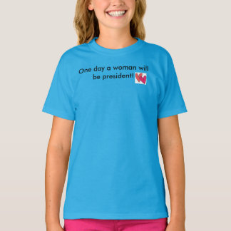 eines Tages wird eine Frau Präsident T-Shirt