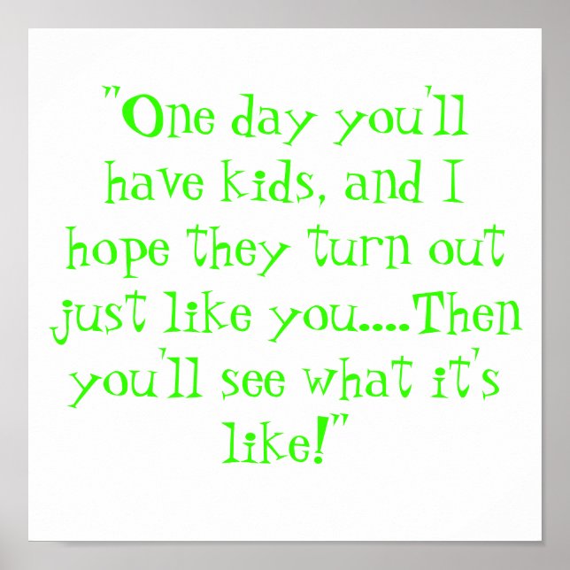 Eines Tages wirst du Kinder haben Poster (Vorne)