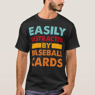 Einfach abgelenkt durch Baseballkarten Sportkarten T-Shirt